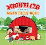 Miguelito and the  Mean Billy Goat