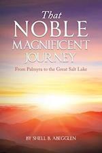 That Noble Magnificent Journey