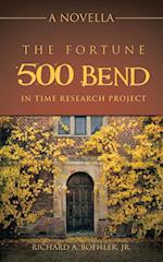 The Fortune 500 Bend in Time Research Project