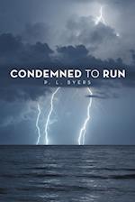 Condemned to Run 