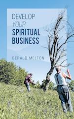 Develop Your Spiritual Business 