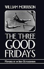 The Three Good Fridays 