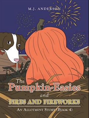 Pumpkin-Easies and Fires and Fireworks