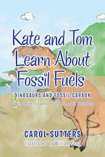 Kate and Tom Learn About Fossil Fuels