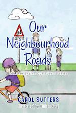 Our Neighbourhood Roads 