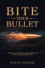 Bite Your Bullet