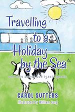 Travelling to a Holiday by the Sea 