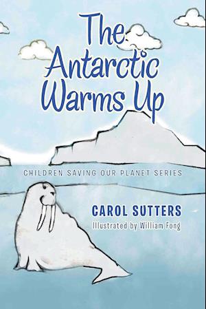 The Antarctic Warms Up