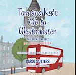 Tom and Kate Go to Westminster