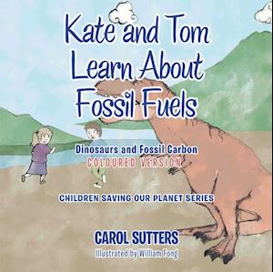 Kate and Tom Learn About Fossil Fuels