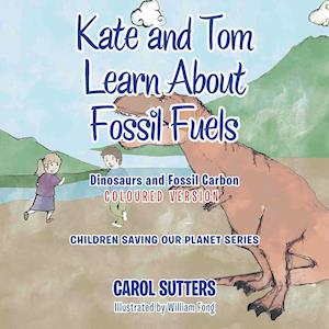 Kate and Tom Learn About Fossil Fuels