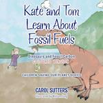 Kate and Tom Learn About Fossil Fuels