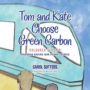 Tom and Kate Choose Green Carbon