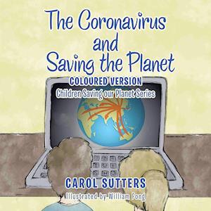 The Coronavirus and Saving the Planet: Coloured Version