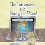 The Coronavirus and Saving the Planet: Coloured Version 