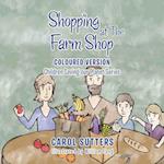 Shopping at the Farm Shop: Coloured Version 