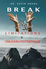 Break Limitations & Unleash Potentials 