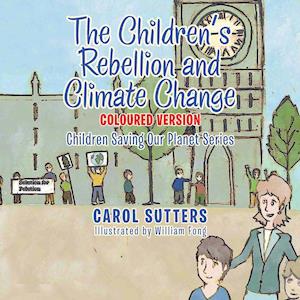 The Children's Rebellion and Climate Change: Coloured Version