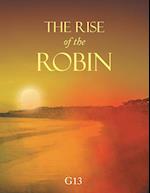 The Rise of the Robin