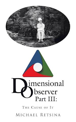 Dimensional Observer Part Iii