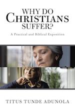 Why Do Christians Suffer? 