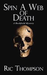 Spin a Web of Death: A Rochfield Mystery 