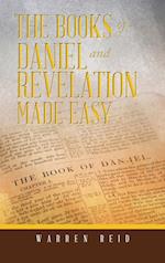 The Books of Daniel and Revelation Made Easy 