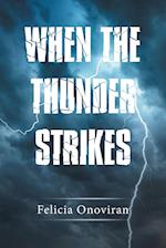 When the Thunder Strikes 