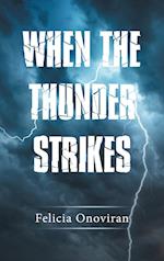 When the Thunder Strikes 