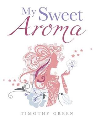 My Sweet Aroma