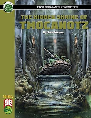 The Hidden Shrine of Tmocanotz 5E