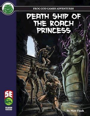 Death Ship of the Roach Princess 5e