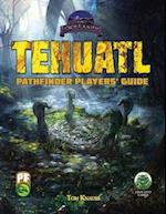 Tehuatl Player's Guide PF 
