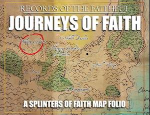 Journeys of Faith - Splinters of Faith Mapbook: Records of the Faithful