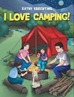 I Love Camping!