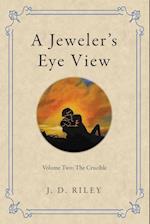 A Jeweler's Eye View