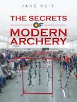 The Secrets of Modern Archery