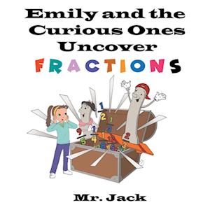 Emily and the Curious Ones Uncover Fractions