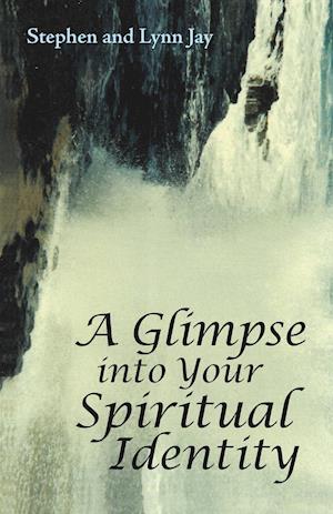 A Glimpse into Your Spiritual Identity