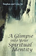 A Glimpse into Your Spiritual Identity 