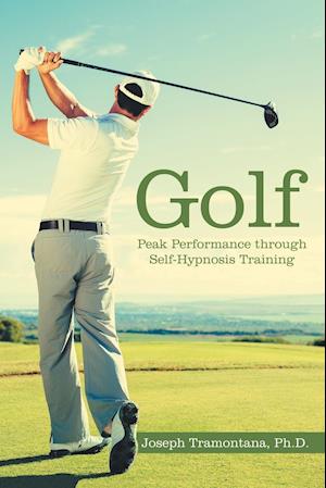 Golf: Peak Performance Through Self-Hypnosis Training