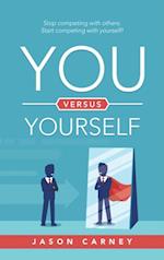 You Versus Yourself