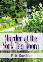 Murder at the York Tea Room 