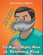 The Mighty, Mighty Mask Vs. Venomous Virus 