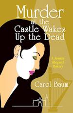 Murder at the Castle Wakes up the Dead