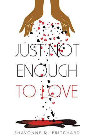 Just Not Enough to Love