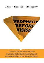 Prophecy Before Vision