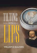 Tilting with Lips 