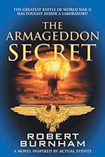 The Armageddon Secret: A Novel Inspired by Actual Events 