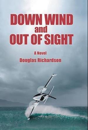 Down Wind and out of Sight